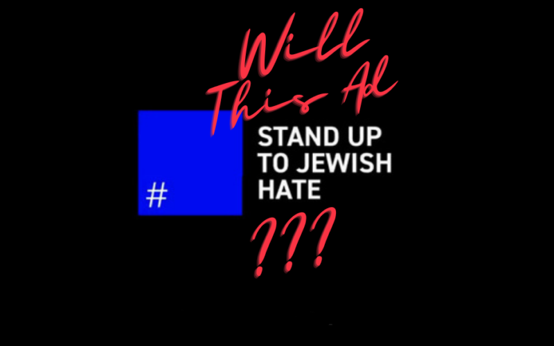 Will this Ad Stand up to Jewish Hate?