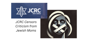 JCRC Censors Criticism from Jewish Moms