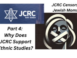 Part 4: Why does JCRC Still Support Ethnic Studies?